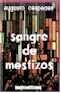 Sangre de Mestizos de Augusto Céspedes