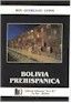 Bolivia Prehispánica de Roy Querejazu (414 p.)